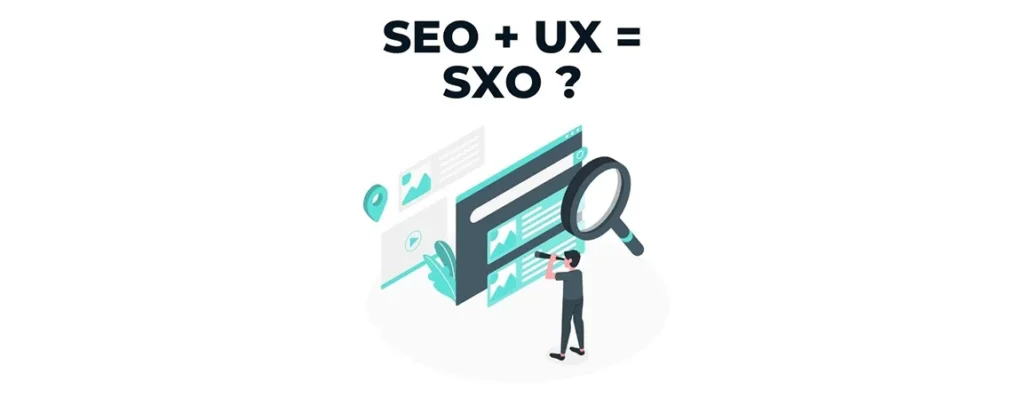 Le SXO une combinaison gagnante pour le SEO et l’UX !